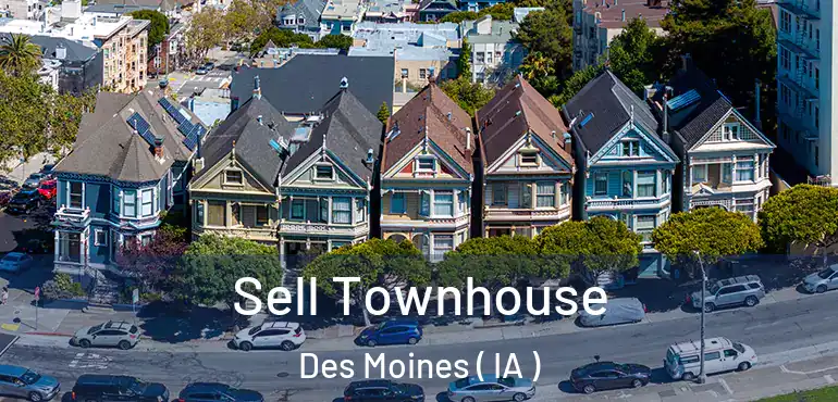  Sell Townhouse Des Moines ( IA )